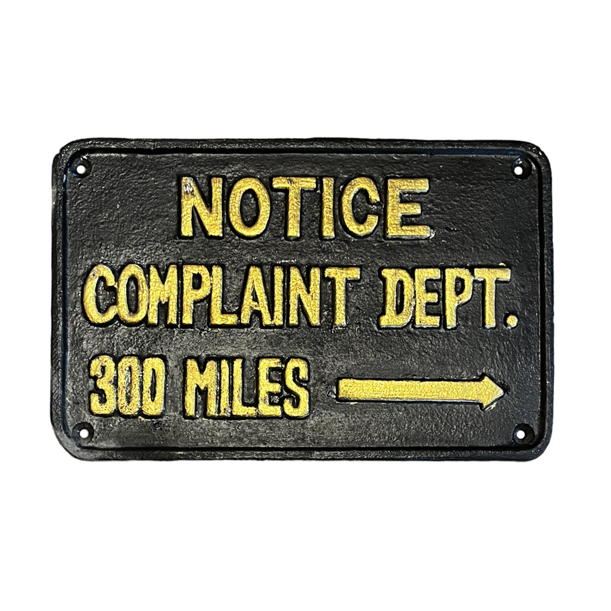 Placa "Notice complaint dept."