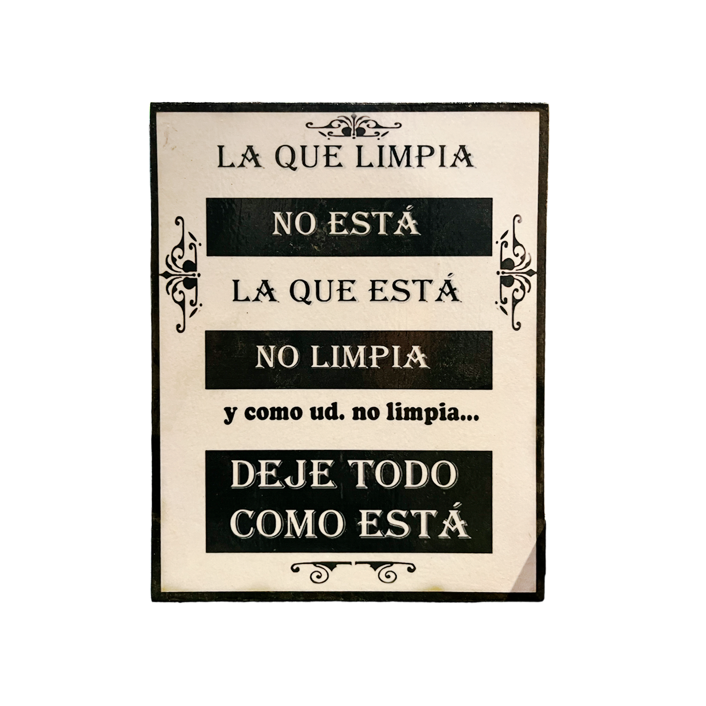 Afiche "La que limpia no está" chico