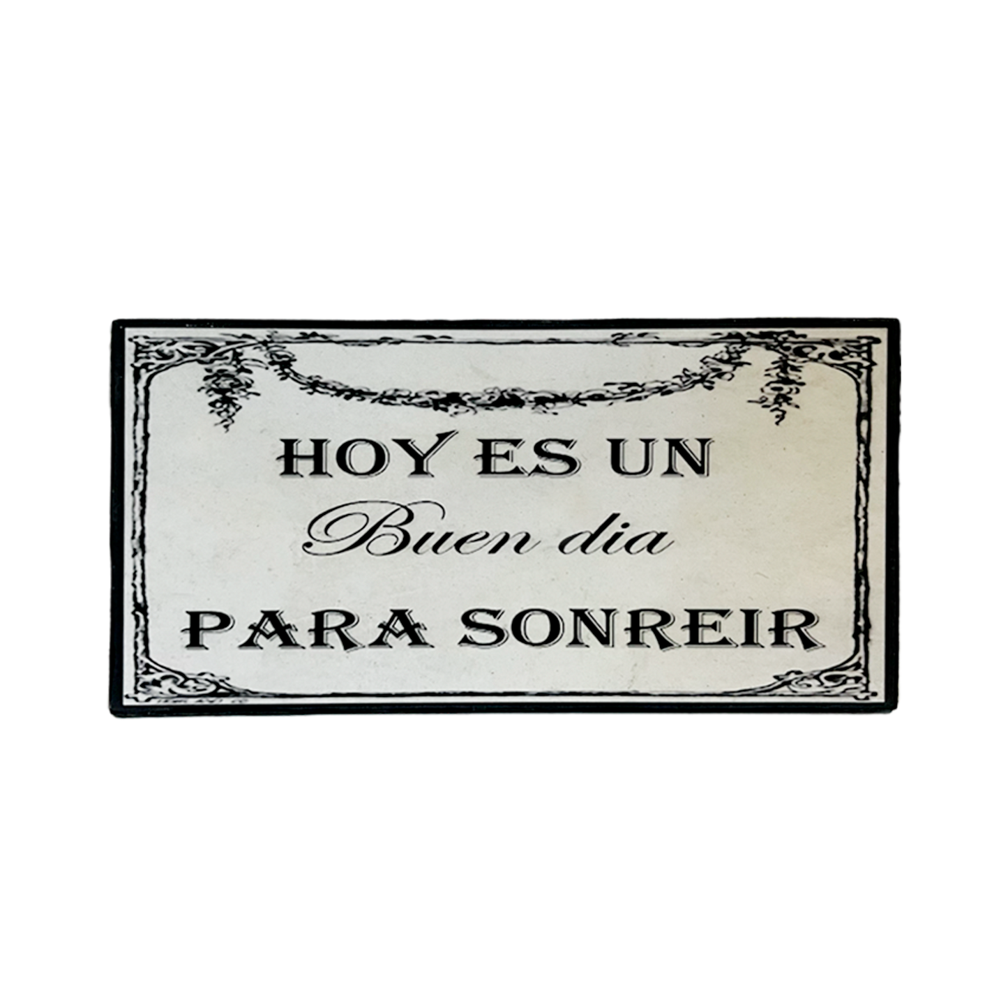 Afiche "Hoy es un buen dia"