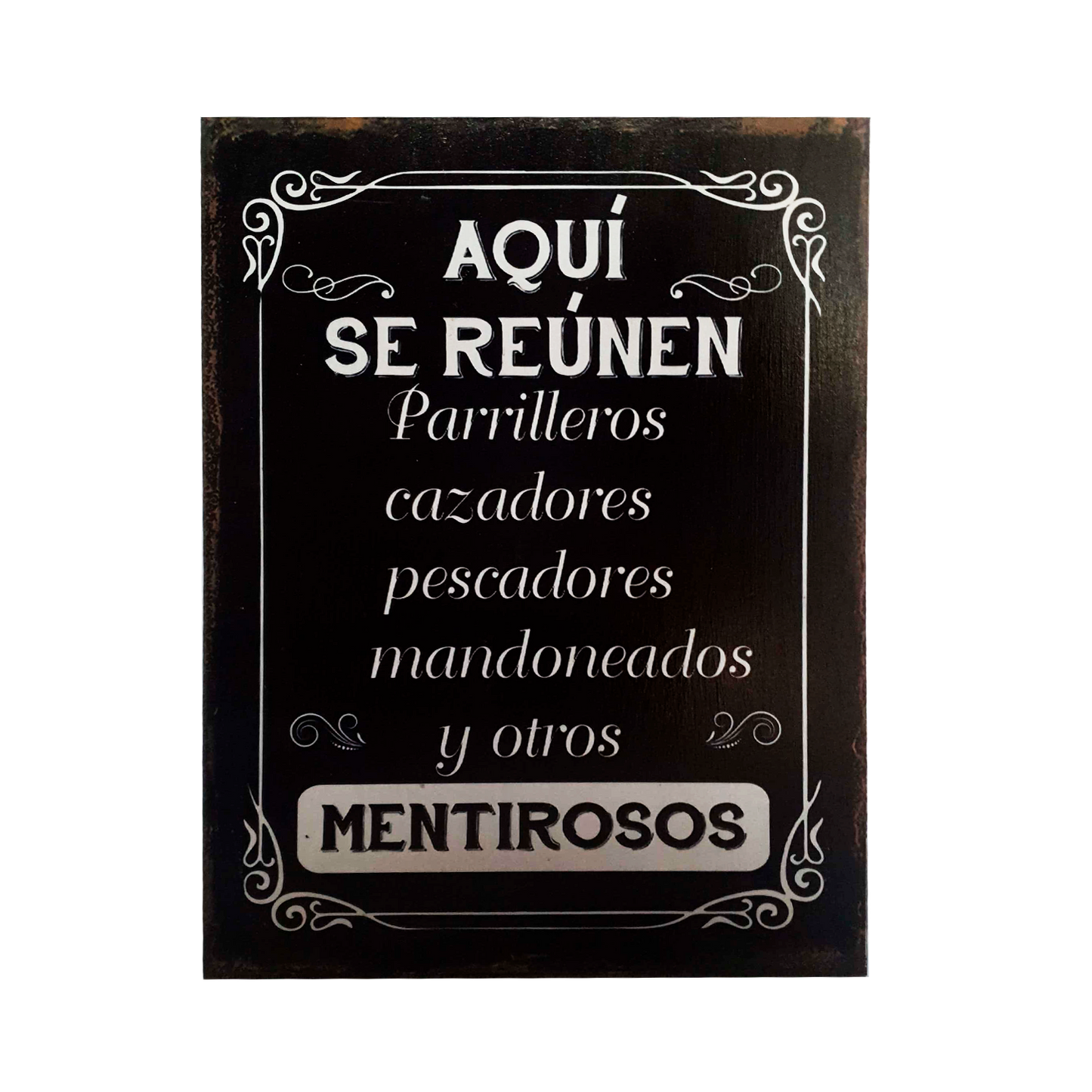 Afiche "Aquí se reúnen parrilleros cazadores..."