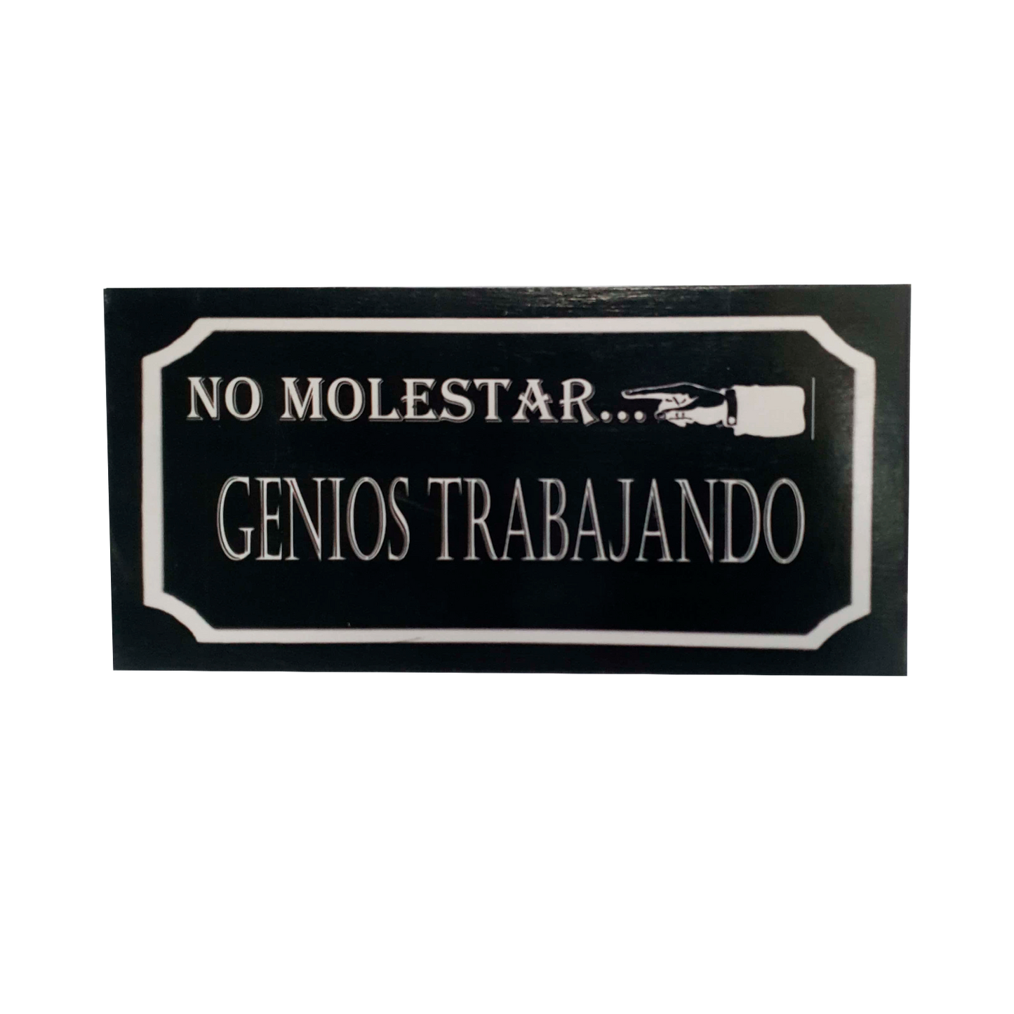 Afiche "No molestar genios trabajando"