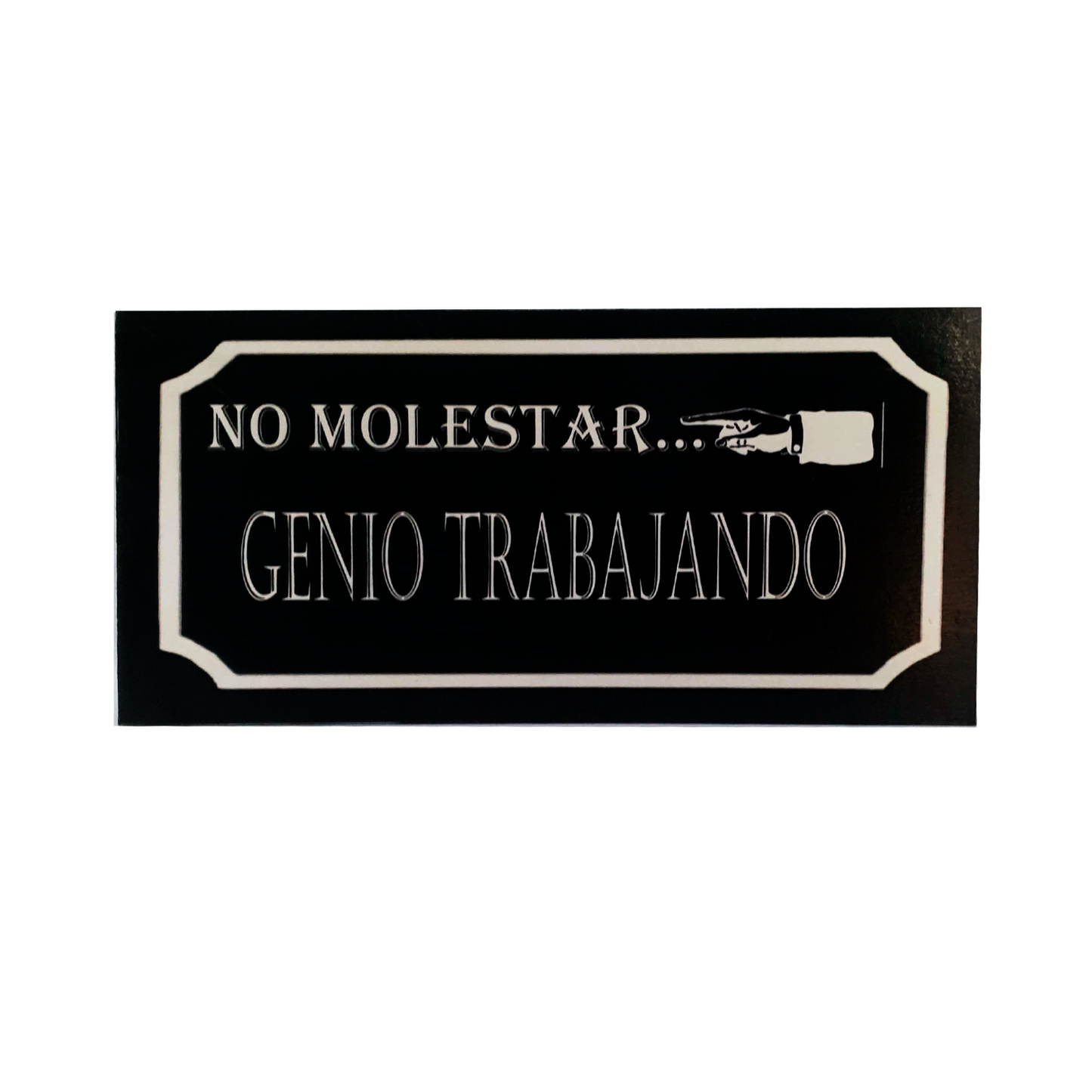 Afiche "No molestar genio trabajando"
