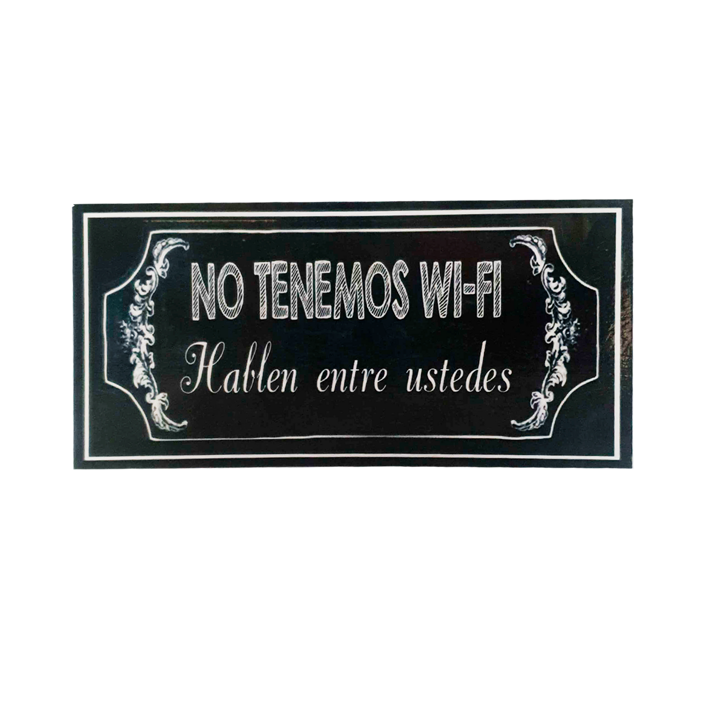 Afiche "No tenemos wifi"