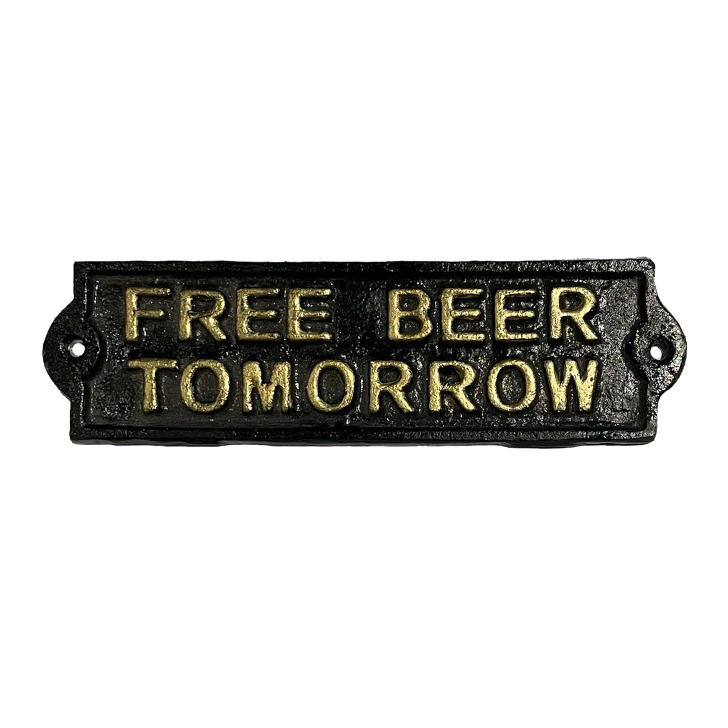 PLACA "FREE BEER TOMORROW"