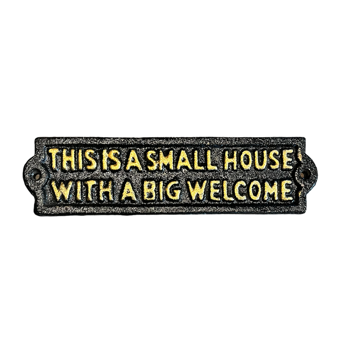 Placa "This is a small house"
