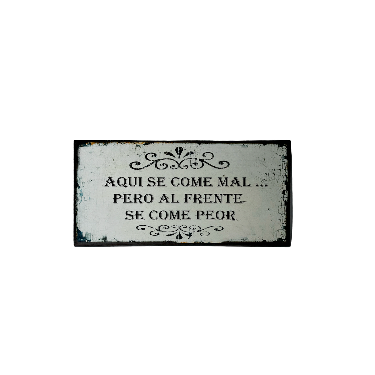 Afiche "Aquí se come mal"