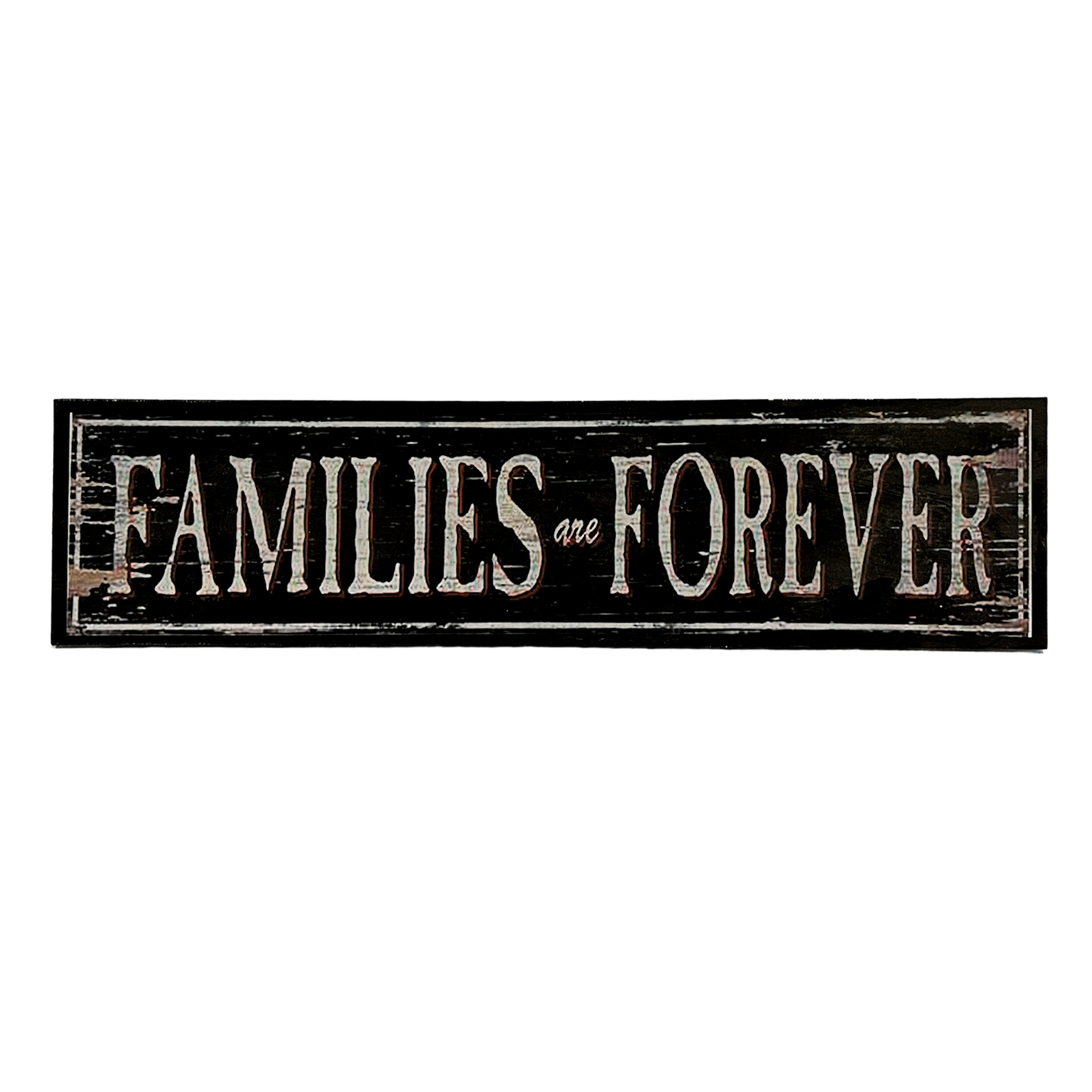 Afiche "Families are forever"