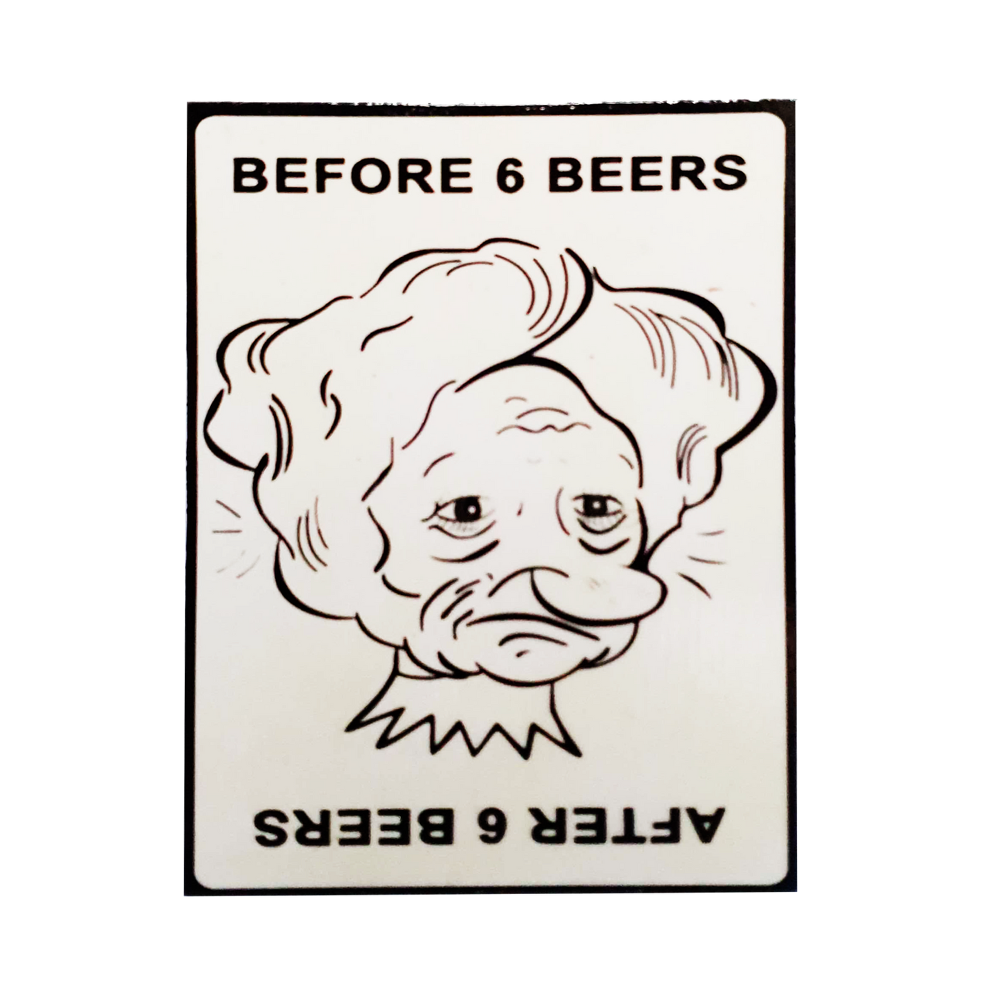 Afiche "Before 6 beers"