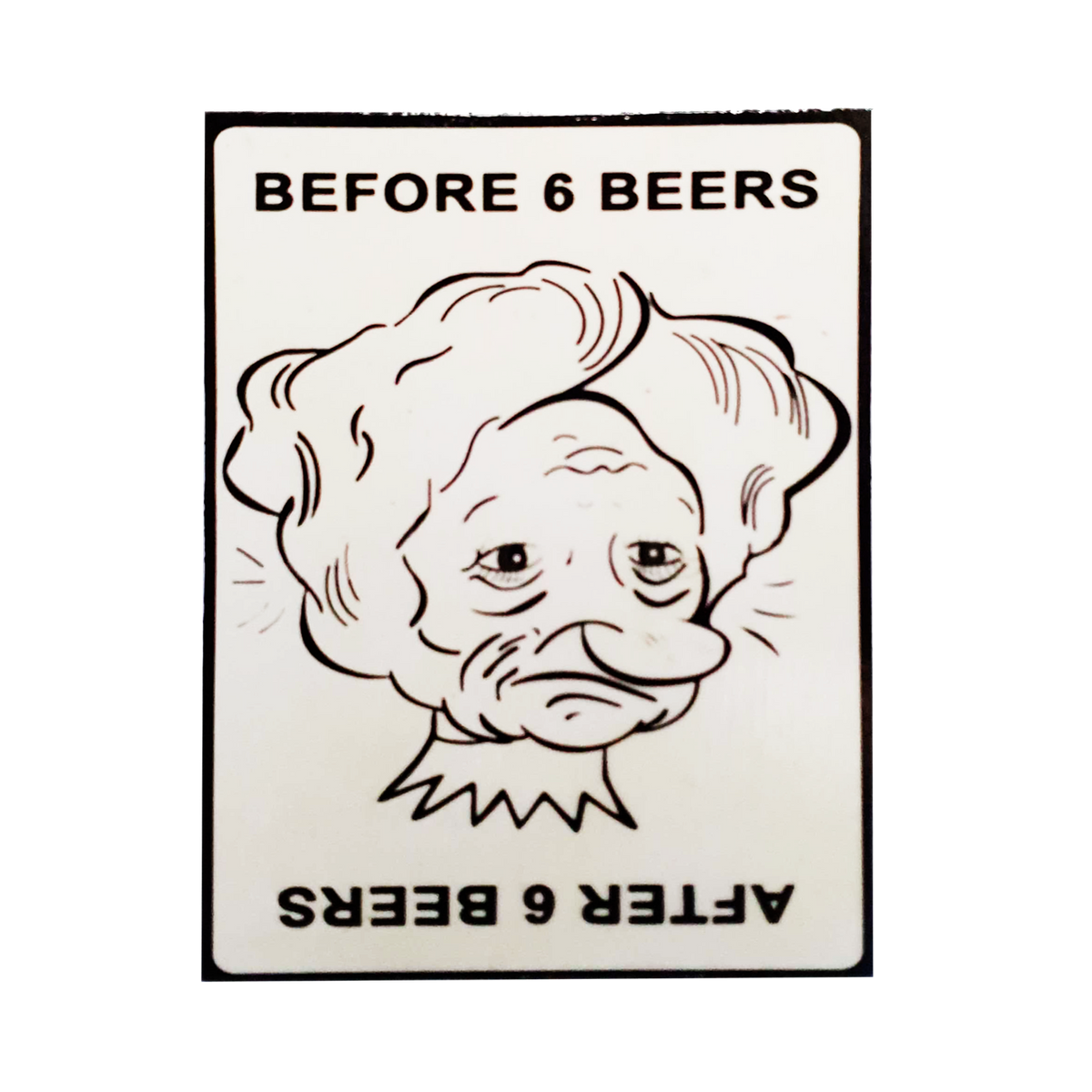 Afiche "Before 6 beers"
