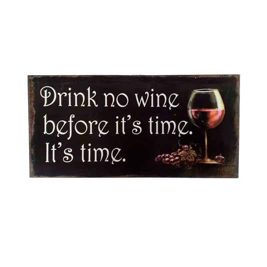 Afiche "drink no wine"